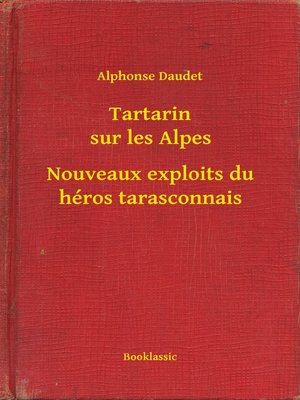 cover image of Tartarin sur les Alpes--Nouveaux exploits du héros tarasconnais